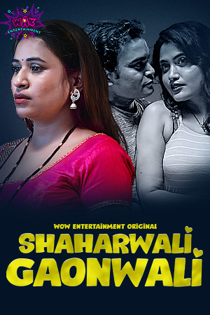 Shaharwali Gaonwali (2023) WoW S01E01T02_MdiskVideo_164cd98aab87bb.png